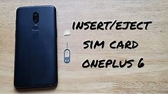 How to insert/eject sim card on a oneplus six