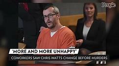 Coworkers Watched Chris Watts 'Get More and More Unhappy with His Life' Before Family Murders