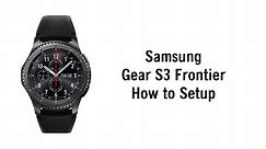 How to Setup the Gear S3 with an Android Phone