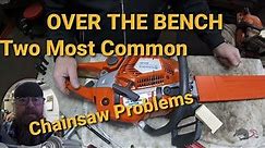 Two Most Common Chainsaw Repairs That I See