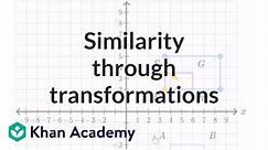 Testing similarity through transformations | Similarity | Geometry | Khan Academy