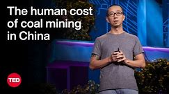 The Human Cost of Coal Mining in China | Xiaojun "Tom" Wang | TED