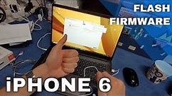 How To Flash iPhone 6 6plus 6s Firmware - 2020