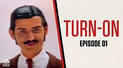 Turn-On | Episode 1 | Official George Schlatter Release