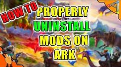 How To Properly Uninstall Mods Ark Survival Evolved (Steam)