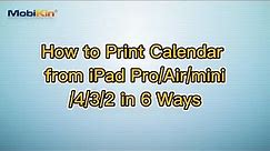 How to Print Calendar from iPad Pro/Air/mini/4/3/2 in 6 Ways