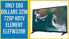 TESTING $80 dollars 32in 720p HDTV Element ELEFW328R