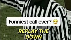 Funniest ref call ever #footballshorts