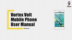 Vortex Volt Mobile Phone Safety Guidelines & User Manual