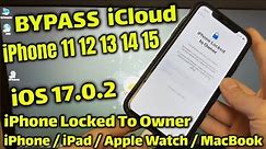 Bypass iOS 17 iCloud How To Unlock iPhone Locked to Owner Bypass iPhone 11 12 13 14 15