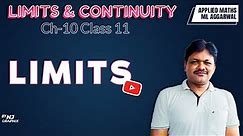 LIMITS || Lecture 1 | Limits & Continuity Ch-10 | Class 11 Applied Maths
