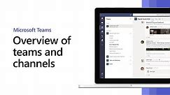 How to use teams and channels in Microsoft Teams
