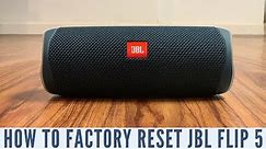 How to Factory Reset JBL Flip 5 Bluetooth Speaker