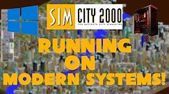 HOW TO RUN SIMCITY 2000 ON MODERN SYSTEMS! (2024)