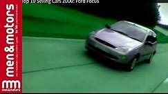 Top 10 Selling Cars 2000: Ford Focus