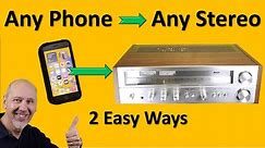 Connect Phone to Stereo Receiver for Non-Techies, Bluetooth or Direct Wired