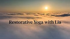Restorative Yoga with Lia
