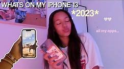 Whats on my iphone 13 // 2023 edition