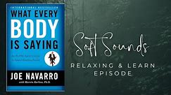 Soft Spoken - Relaxing & Learn w/ "What Every Body is Saying" (Book Summary & Takeaway) #lofi #relax