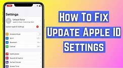 How to update Apple ID Settings iOS 15 | Update Apple ID Settings on iPhone | Apple ID Suggestions