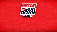 MLB.TV Recap Rundown