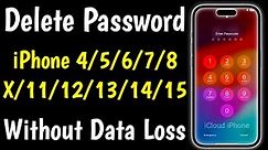 Delete Passcode iPhone 4/5/6/7/SE/8/11/12/13/14/15 Pro Max | How To Unlock iPhone IF Forgot Password