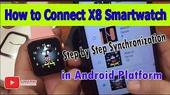How to Connect X8 Smartwatch to Android Phone