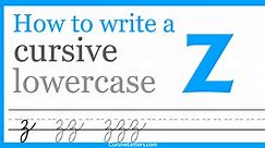 Cursive z – How to Write a Lowercase z in Cursive