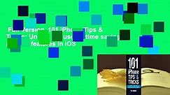 Full Version  101 iPhone Tips & Tricks: Unlock the useful, time saving and fun features in iOS