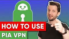 How To Use PIA VPN 2024 🎯 Full Setup Tutorial Guide & Installation Demo