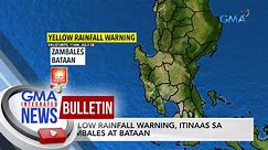 Yellow rainfall warning, itinaas sa Zambales at Bataan | GMA Integrated News Bulletin