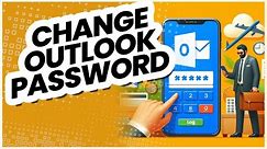 How to Change Outlook Password on Phone