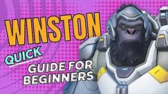 How to play Winston in Overwatch 2 | WINSTON Quick Beginner Guide