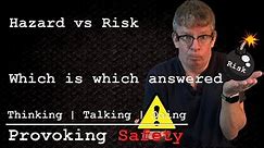 Hazard vs Risk - A Hazard Assessment Training Video