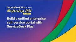 Build a unified enterprise self-service portal with ServiceDesk Plus (Cloud)