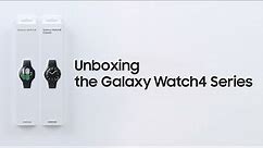 Galaxy Watch4 Series: Official Unboxing | Samsung