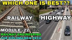 MOD-22||| Railway And highway which One is Best?? Explain By:Technicalstudyte