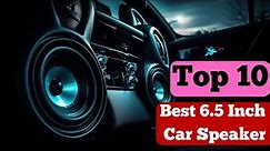 Best 6.5 Inch Car Speakers for Sound Quality | Affordable Price Car Speakers