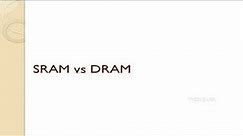 Explained - SRAM vs DRAM in Digital Design