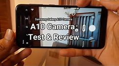 Samsung Galaxy A10 : Camera & Video Test | Full Review