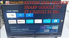 SHARP GOOGLE TV 2T-C32EG1I 32 INC#REVIEW