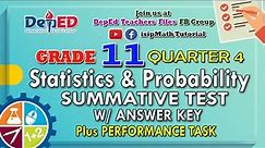 Grade 11 - Statistics & Probability Quarter 4 Summative Test + Performance Task
