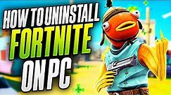 How To Uninstall Fortninte On PC | Epic Games Launcher