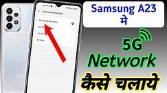 Samsung galaxy a23 5g network setting, Samsung a23 me 5g network kaise laye, Samsung a23 5g setting