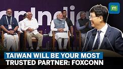 'Let's Do This Together', Foxconn Chairman's Optimism On India's Semiconductor Path