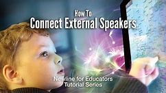 How To: Connect External Speakers