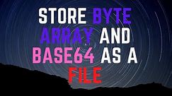 HOW TO: Create file from Byte [] and Base64 C#