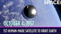 OTD In Space - October. 4: Sputnik 1 Becomes 1st Human-Made Satellite To Orbit The Earth