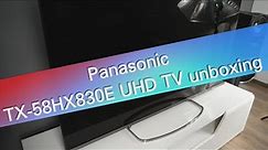 Panasonic TX-58HX830E (HX800 series) UHD TV unboxing