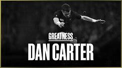 Greatness | Dan Carter